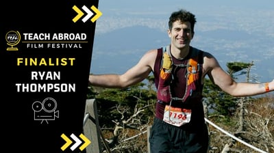 Teach Abroad Film Festival: Ryan Thompson - Life's Cross Training
