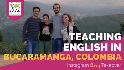 Day in the Life Teaching English in Bucaramanga, Colombia with Rebecca Sirull
