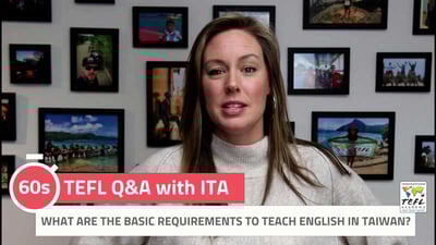What Are the Basic Requirements to Teach English in Taiwan? - TEFL Q&A with ITA