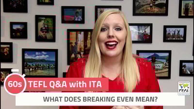 What Does Breaking Even Mean? - TEFL Q&A with ITA