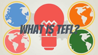 What is TEFL and TEFL Certification?