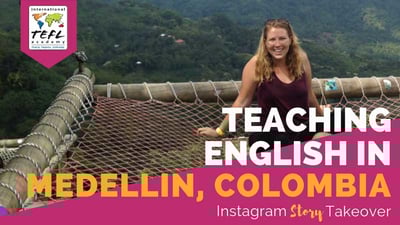 Day in the Life Teaching English in Medellin, Colombia with Brianna Brage