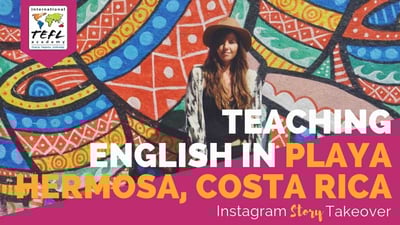 Day in the Life Teaching English in Playa Hermosa, Costa Rica with Kathleen Doyle (Part 2)