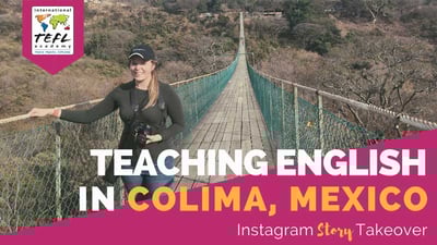 Day in the Life Teaching English in Colima, Mexico with Fallon Mawhinney