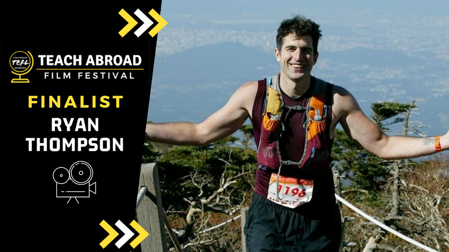 Teach Abroad Film Festival: Ryan Thompson - Life's Cross Training