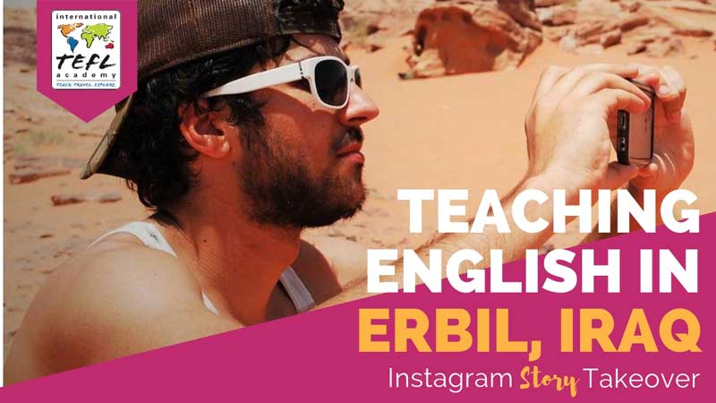 Day in the Life Teaching English in Erbil, Iraq with Adam Lucente